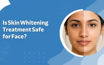 Is Skin Whitening Treatment Safe for Face?